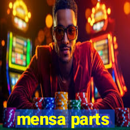 mensa parts